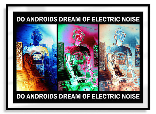 Art Prints | Singles | Do Androids Dream of Electric Noise